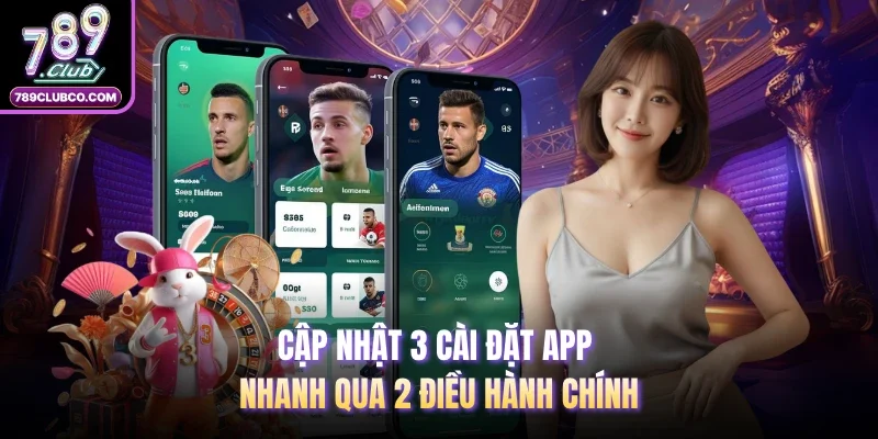 Cập nhật 3 cài đặt app nhanh qua 2 điều hành chính